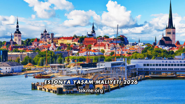 Estonya Yaşam Maliyeti 2026