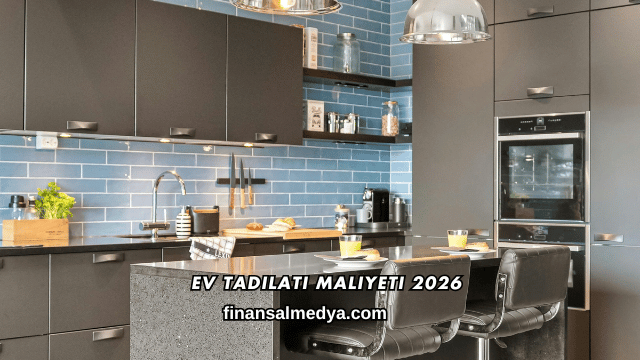 Ev Tadilatı Maliyeti 2026