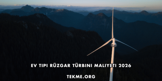 Ev Tipi Rüzgar Türbini Maliyeti 2026