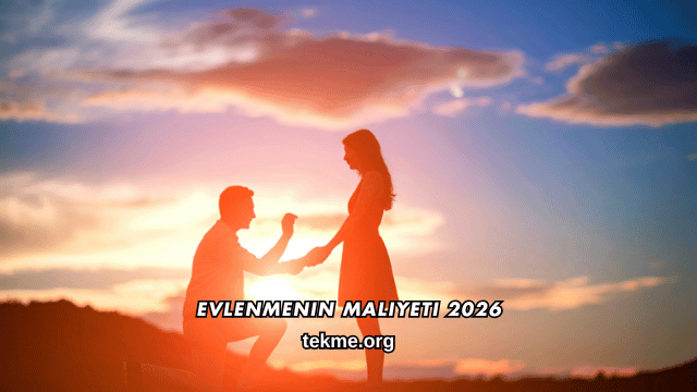 Evlenmenin Maliyeti 2026