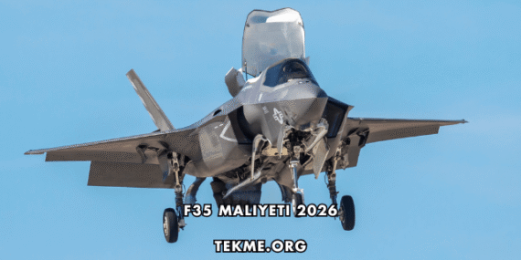 F35 Maliyeti 2026