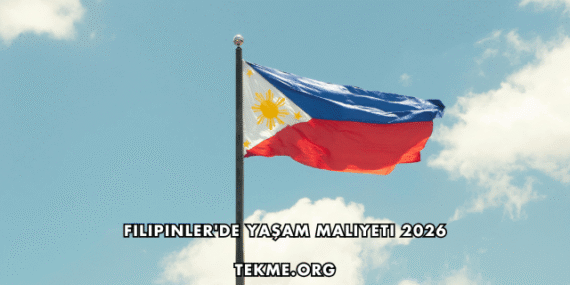 Filipinler’de Yaşam Maliyeti 2026