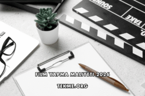 Film Yapma Maliyeti 2026