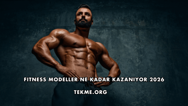 Fitness Modeller Ne Kadar Kazanıyor 2026