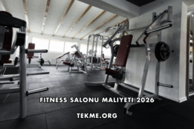 Fitness Salonu Maliyeti 2026