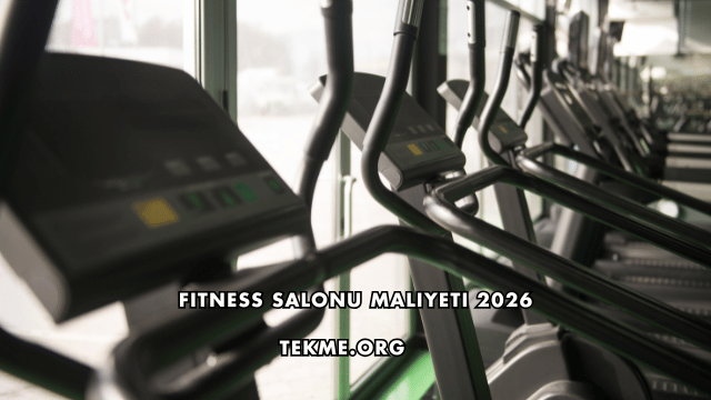 Fitness Salonu Maliyeti 2026