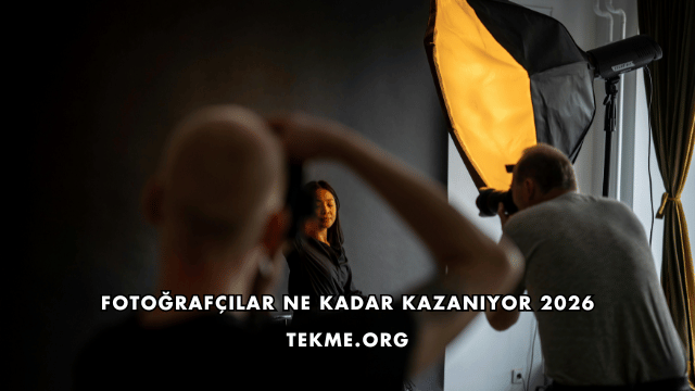 Fotoğrafçılar Ne Kadar Kazanıyor 2026