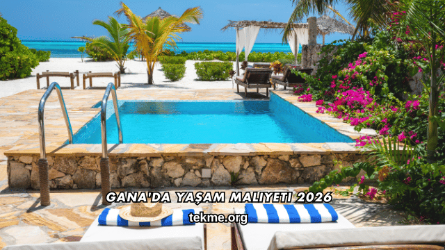 Gana'da Yaşam Maliyeti 2026