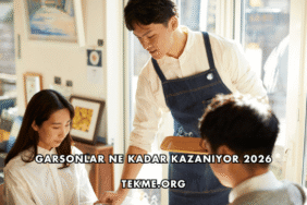 Garsonlar Ne Kadar Kazanıyor 2026