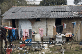 Gecekondu Ev Maliyeti 2026