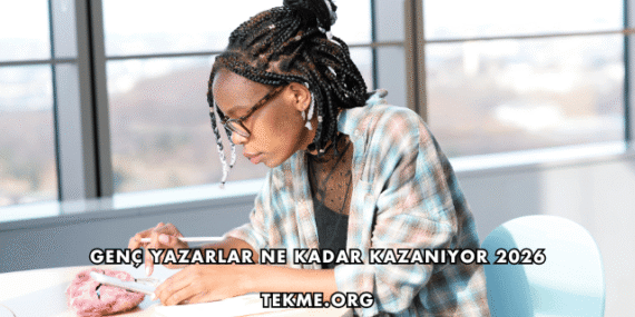 Genç Yazarlar Ne Kadar Kazanıyor 2026