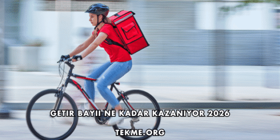 Getir Bayii Ne Kadar Kazanıyor 2026