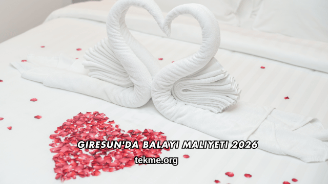 Giresun'da Balayı Maliyeti 2026