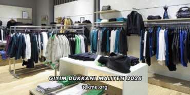 Giyim Dükkanı Maliyeti 2026