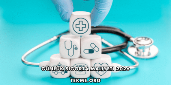 Günlük Sigorta Maliyeti 2026