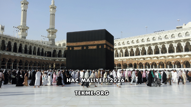 Hac Maliyeti 2026