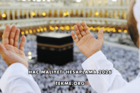Hac Maliyeti Hesaplama 2026
