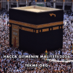 Hacca Gitmenin Maliyeti 2026