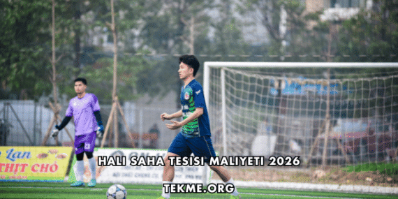Halı Saha Tesisi Maliyeti 2026