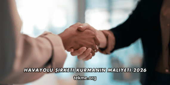 Havayolu Şirketi Kurmanın Maliyeti 2026