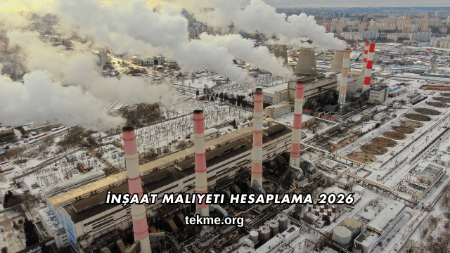 İnşaat Maliyeti Hesaplama 2026
