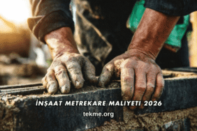 İnşaat Metrekare Maliyeti 2026