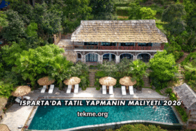 Isparta'da Tatil Yapmanın Maliyeti 2026