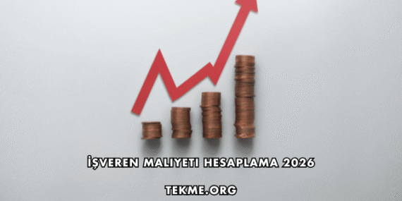 İşveren Maliyeti Hesaplama 2026