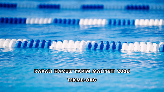 Kapalı Havuz Yapım Maliyeti 2026