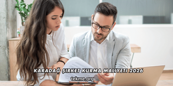 Karadağ Şirket Kurma Maliyeti 2026
