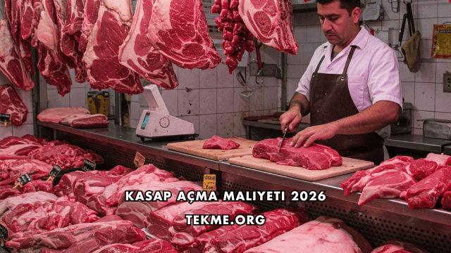 Kasap Açma Maliyeti 2026