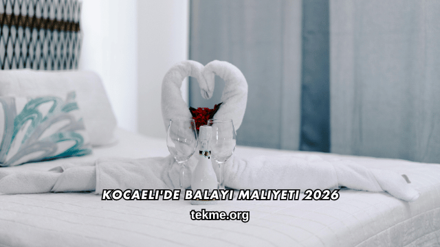 Kocaeli'de Balayı Maliyeti 2026