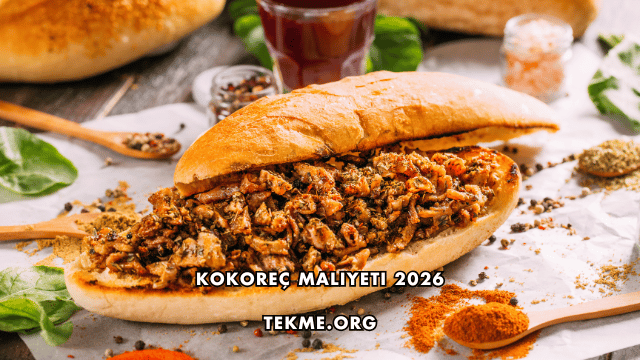 Kokoreç Maliyeti 2026