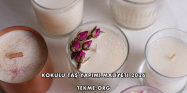 Kokulu Taş Yapımı Maliyeti 2026