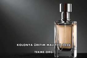 Kolonya Üretim Maliyeti 2026