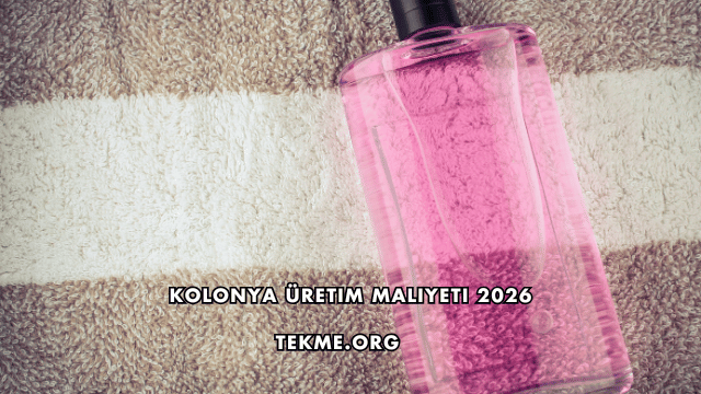 Kolonya Üretim Maliyeti 2026