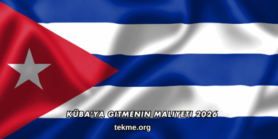 Küba’ya Gitmenin Maliyeti 2026