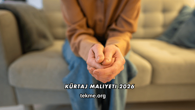 Kürtaj Maliyeti 2026
