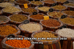 Kuruyemiş Dükkanı Açma Maliyeti 2026