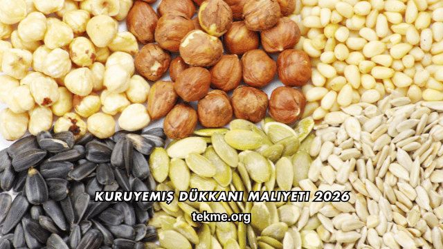 Kuruyemiş Dükkanı Maliyeti 2026