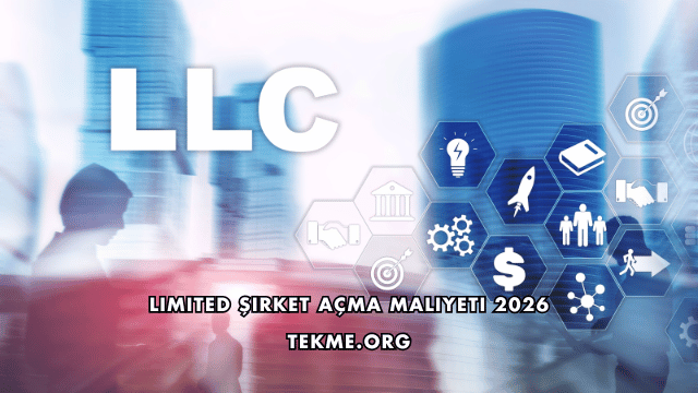 Limited Şirket Açma Maliyeti 2026