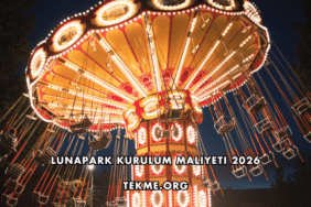 Lunapark Kurulum Maliyeti 2026
