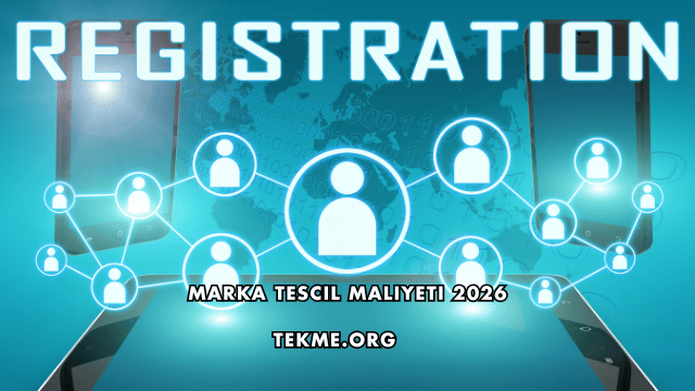 Marka Tescil Maliyeti 2026