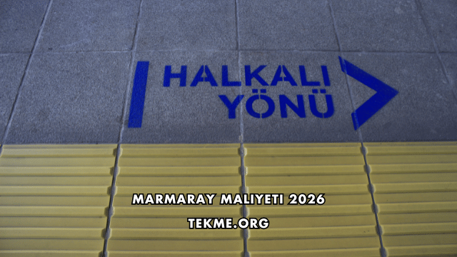 Marmaray Maliyeti 2026