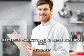 Masterchef Yarışmacıları Ne Kadar Kazanıyor 2026
