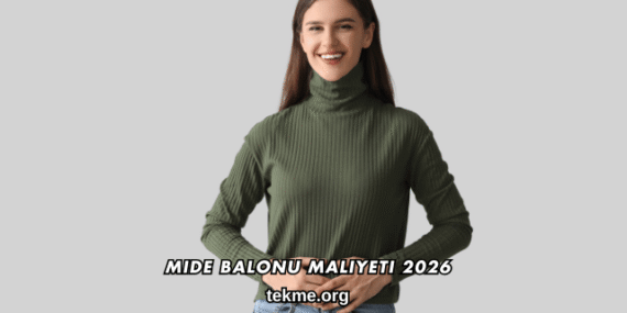 Mide Balonu Maliyeti 2026