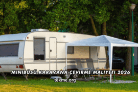 Minibüsü Karavana Çevirme Maliyeti 2026
