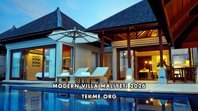 Modern Villa Maliyeti 2026