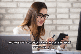 Muhasebe Bürosu Açma Maliyeti 2026