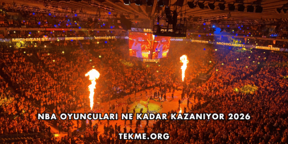 NBA Oyuncuları Ne Kadar Kazanıyor 2026